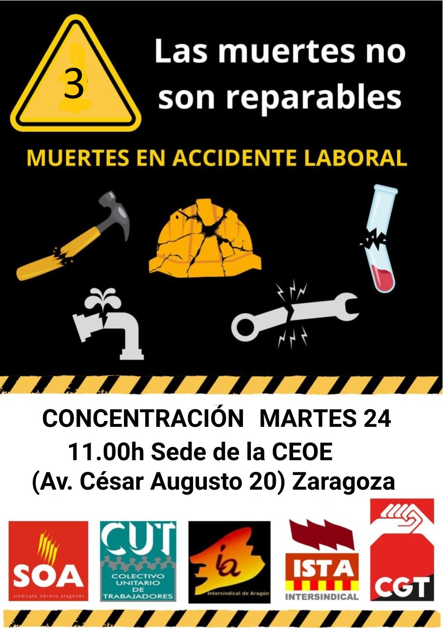 ¡Tres accidentes laborales mortales en 3 días en Aragón! Concentración martes 24 de febrero en CEOE a las 11:00 h. Zaragoza.