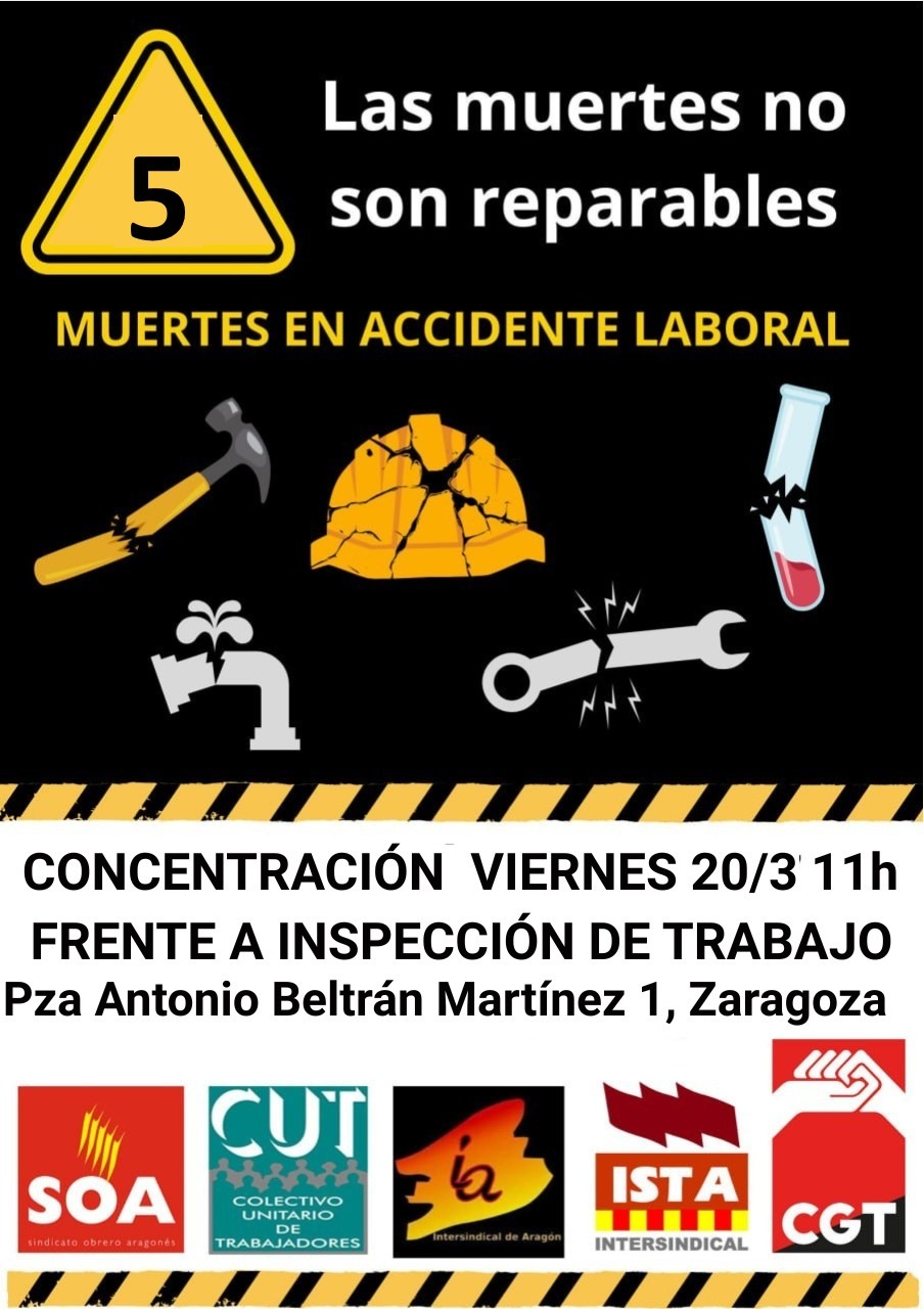 De nuevo, más asesinatos laborales. Concentración viernes 20 de marzo en Zaragoza