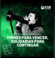 PAH. NUEVO JUICIO REPRESIVO. ¡¡FIRMES PARA VENCER, SOLIDARIOS PARA CONTINUAR!!